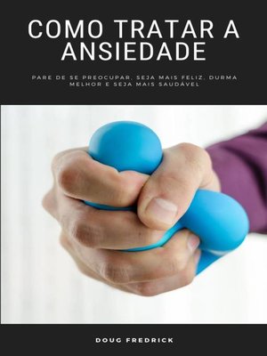 cover image of Como Tratar a Ansiedade